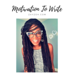 Motivation To Write