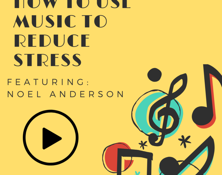 how to use music to reduce stress
