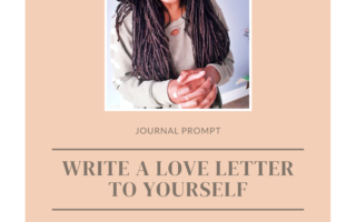 Write a love letter to yourself