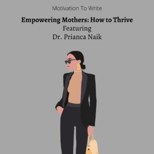 Empowering Mothers: How To Thrive!