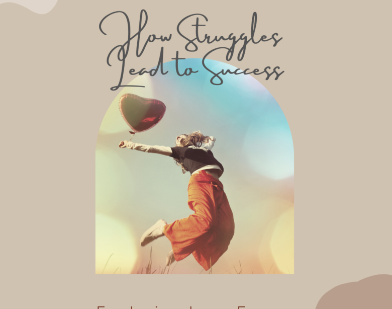 How Struggles Lead to Success Featuring Lynn Erasmus