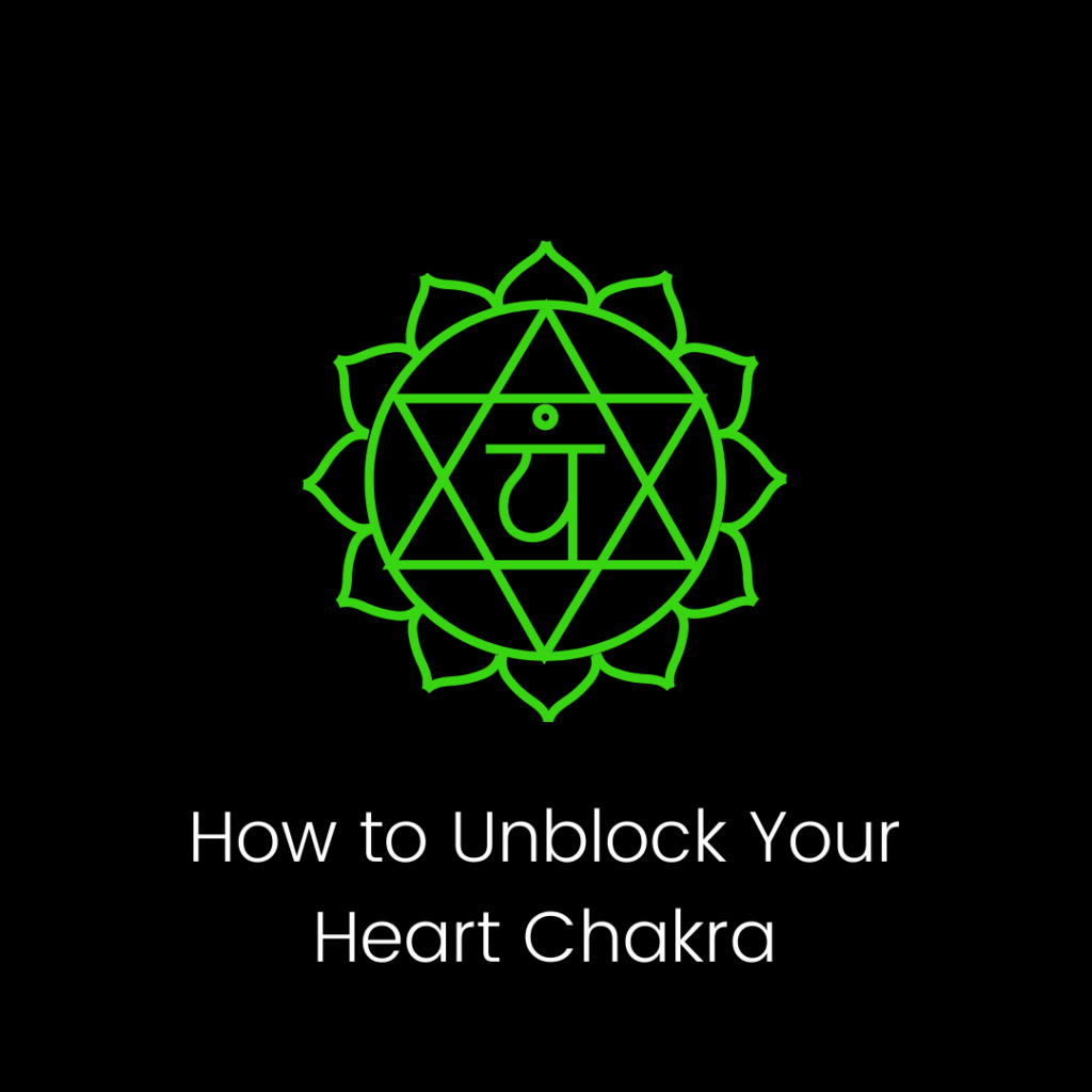 How To Unblock Your Heart Chakra - ZayZoh: Motivation To Write And Heal