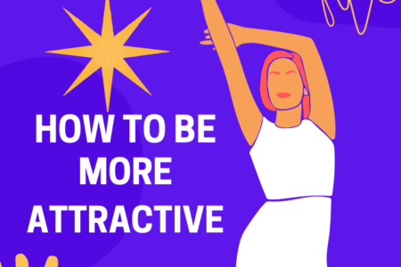 how to be more attractive