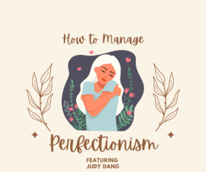 how to manage perfectionism
